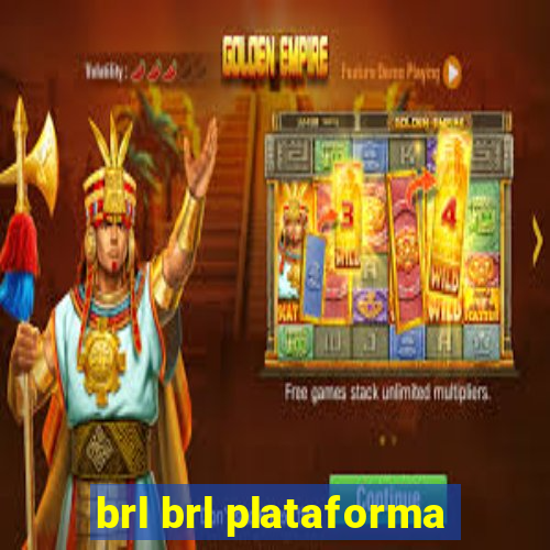 brl brl plataforma